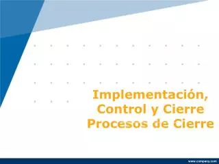 implementaci n control y cierre procesos de cierre