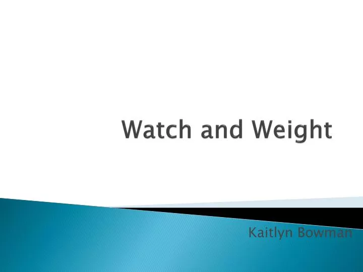 watch and weight
