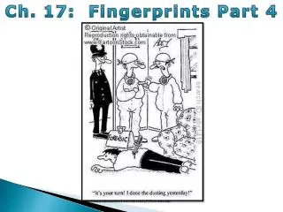 Ch. 17: Fingerprints Part 4