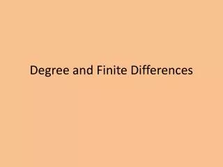 Degree and Finite Differences