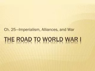 The road to world war i