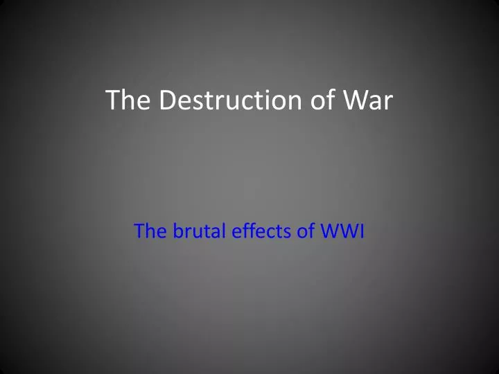 the destruction of war