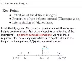 To specify a Riemann sum, we choose a partition and a set of sample points.