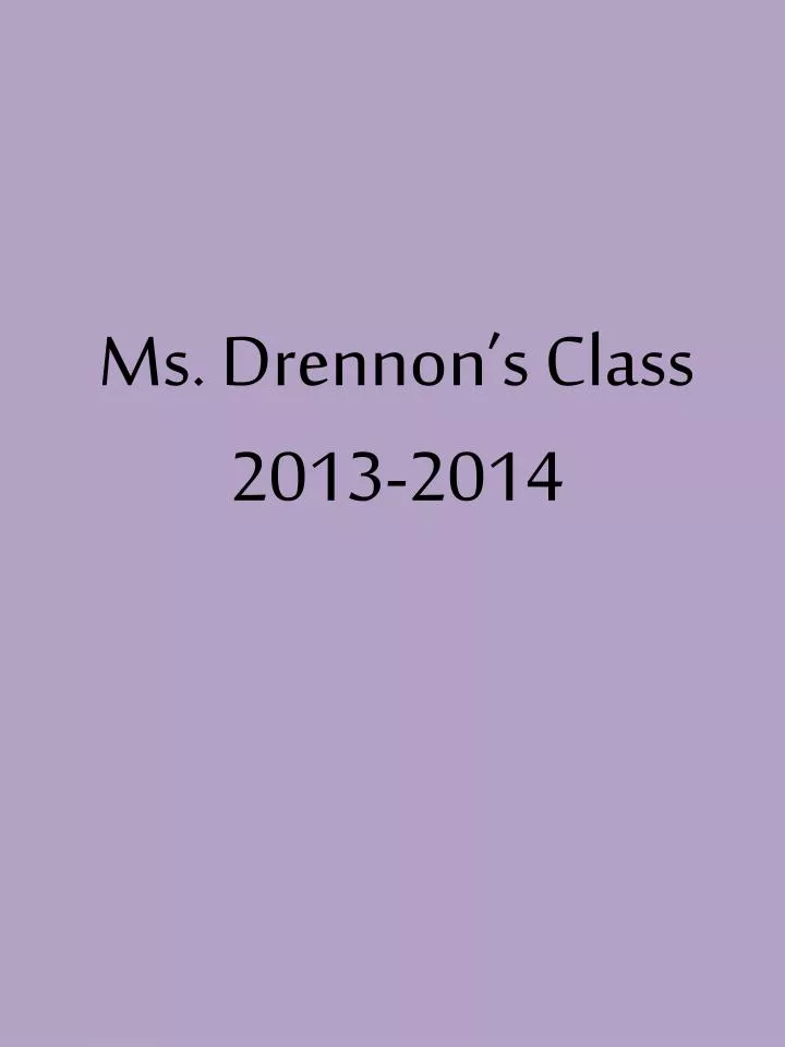 ms drennon s class 2013 2014