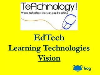 EdTech Learning Technologies Vision