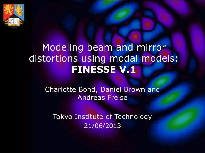 modeling beam and mirror distortions using modal models finesse v 1