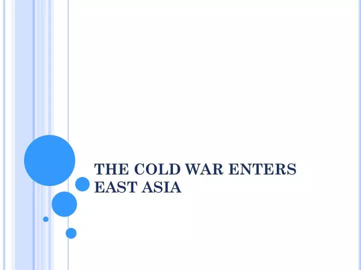 the cold war enters east asia