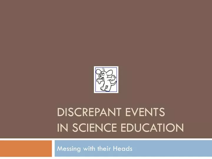 discrepant events in science education
