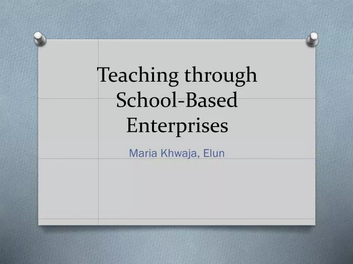teaching through school based enterprises