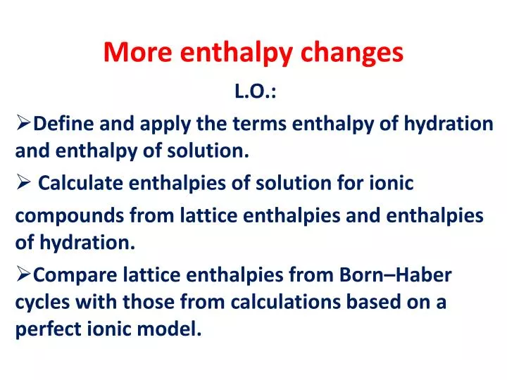 more enthalpy changes