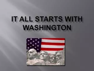 It all starts with Washington
