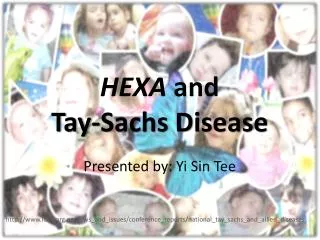 HEXA and Tay -Sachs Disease