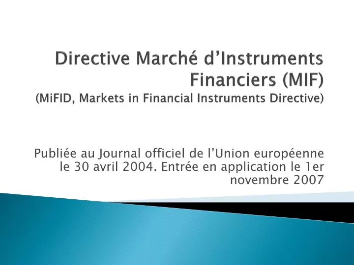 directive march d instruments financiers mif mifid markets in financial instruments directive