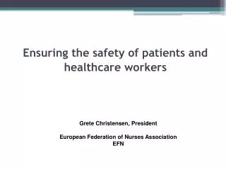 Ensuring the safety of patients and healthcare workers