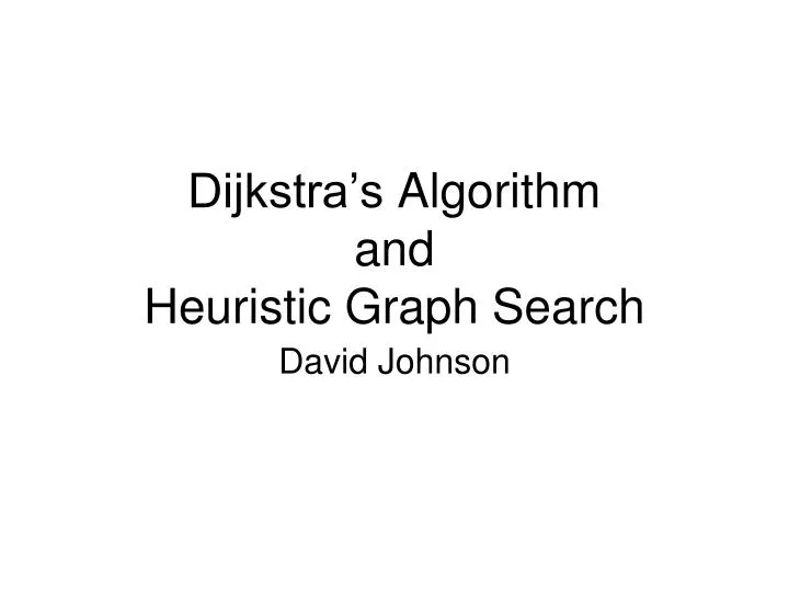 dijkstra s algorithm and heuristic graph search