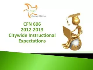 CFN 606 2012-2013 Citywide Instructional Expectations