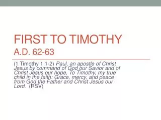 First To Timothy A.D. 62-63