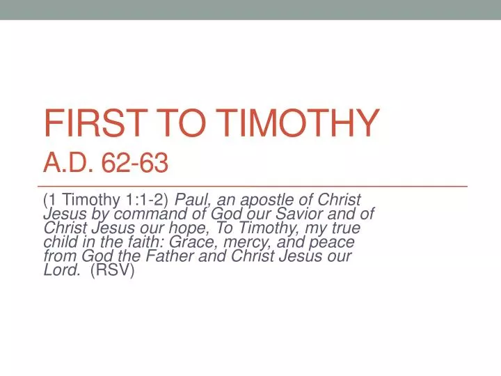 first to timothy a d 62 63