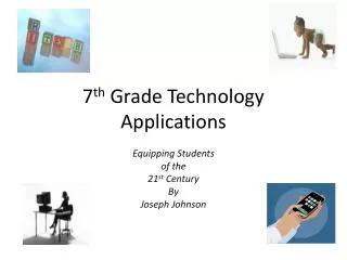 7 th Grade Technology Applications
