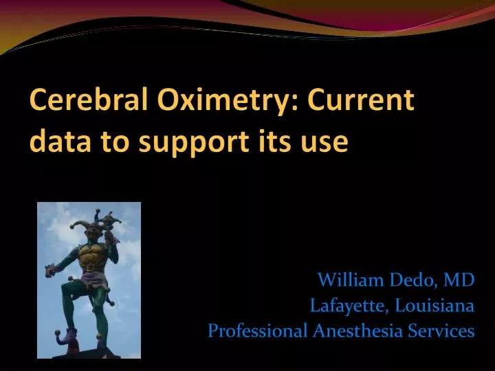 cerebral oximetry current data to support its use