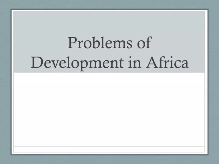 problems of development in africa