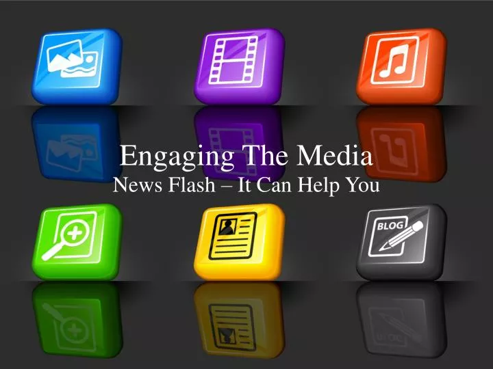 engaging the media