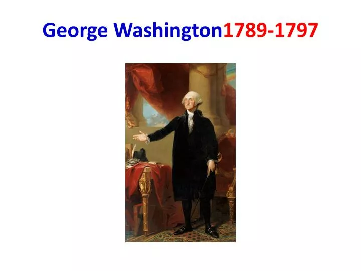 george washington 1789 1797