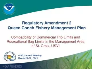 Regulatory Amendment 2 Queen Conch Fishery Management Plan