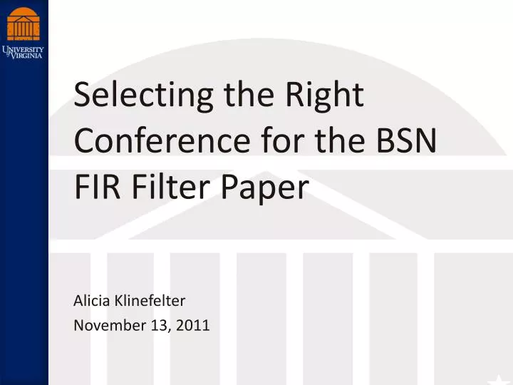 selecting the right conference for the bsn fir filter paper