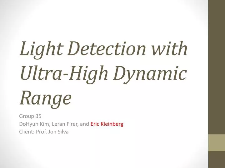 light detection with ultra high dynamic range