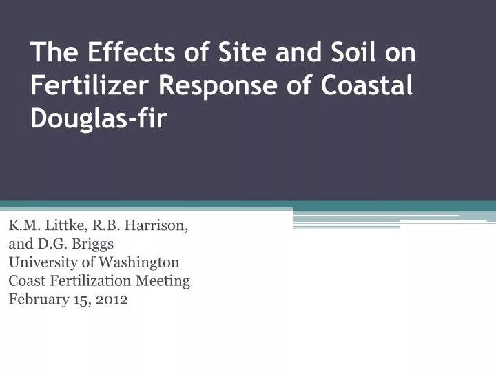 the effects of site and soil on fertilizer response of coastal douglas fir