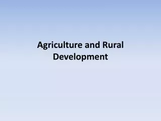 Agriculture and Rural Development