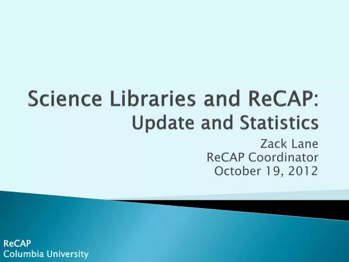 science libraries and recap update and statistics