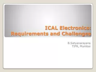 ICAL Electronics: Requirements and Challenges