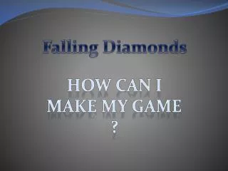 Falling Diamonds