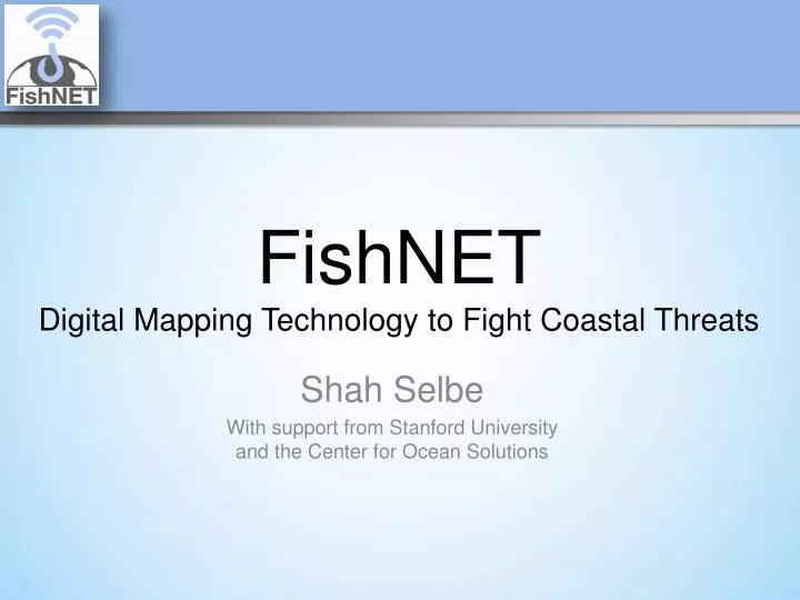 fishnet digital mapping technology to fight coastal threats