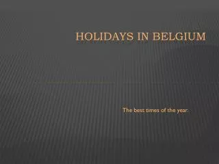 Holidays in belgium