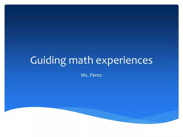 guiding math experiences