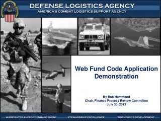 Web Fund Code Application Demonstration By Bob Hammond Chair, Finance Process Review Committee