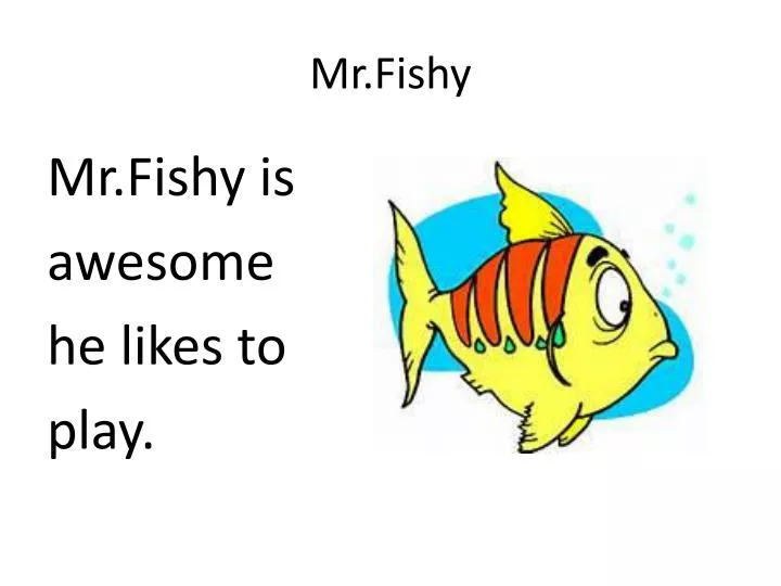 mr fishy