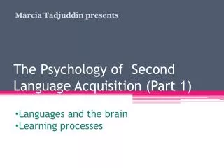 The Psychology of Second Language Acquisition (Part 1)