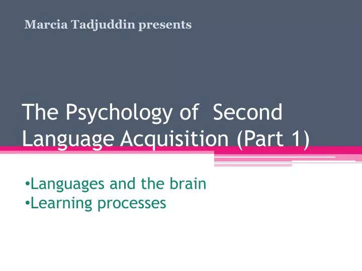 the psychology of second language acquisition part 1
