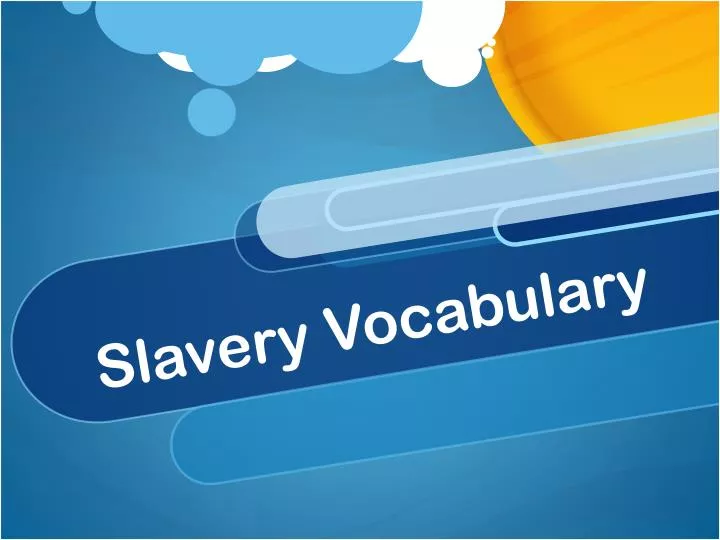 slavery vocabulary
