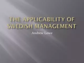 The applicability of Swedish Management