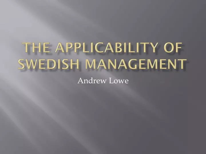 the applicability of swedish management