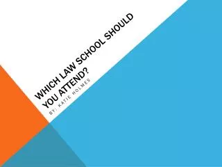 Which law school should you attend?