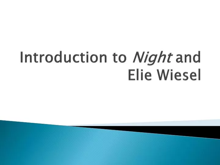 introduction to night and elie wiesel