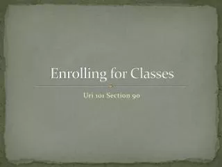 Enrolling for Classes