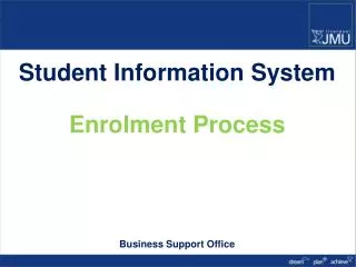 Student Information System Enrolment Process Business Support Office