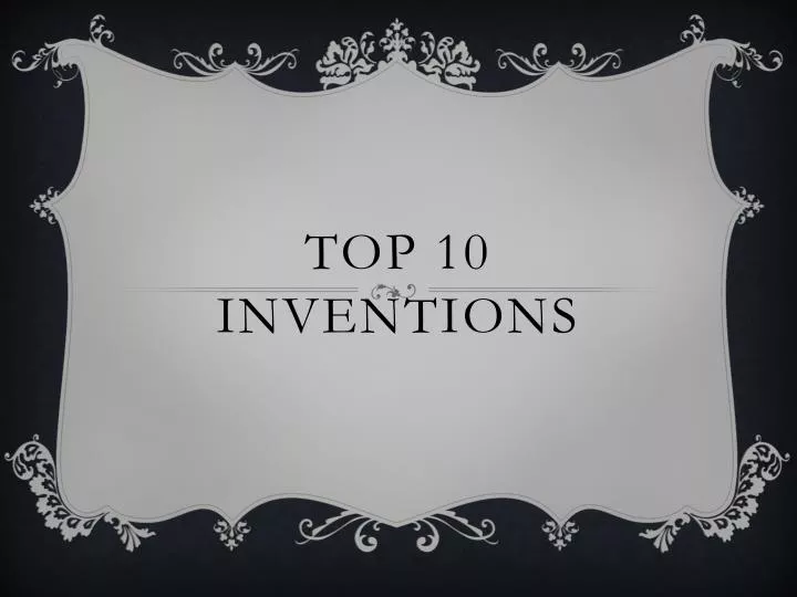 top 10 inventions